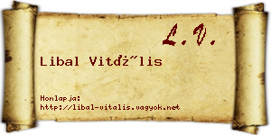 Libal Vitális névjegykártya